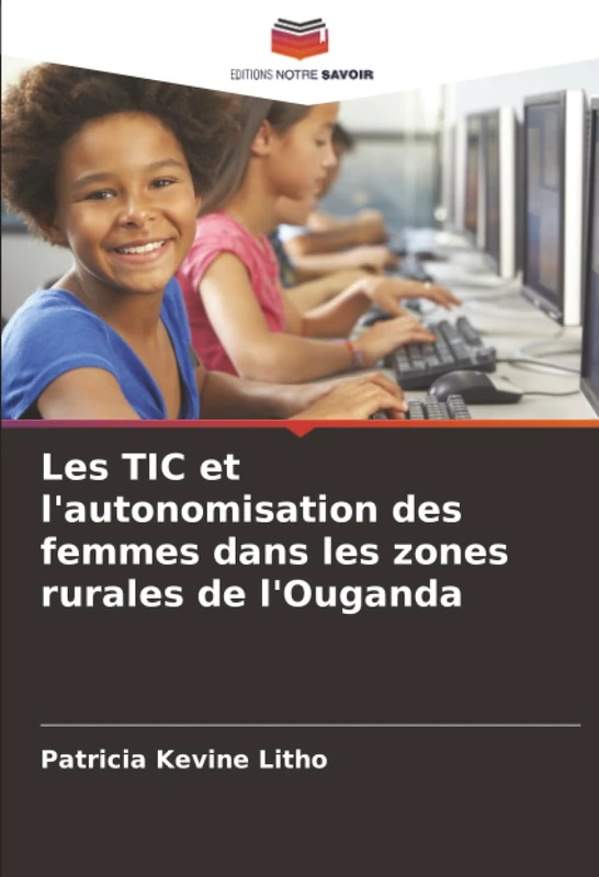 Les TIC et l'autonomisation des femmes dans les zones rurales de l'Ouganda