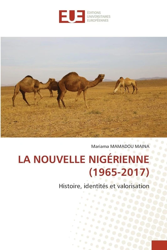 LA NOUVELLE NIGÉRIENNE (1965-2017): Histoire, identités et valorisation - Image 1