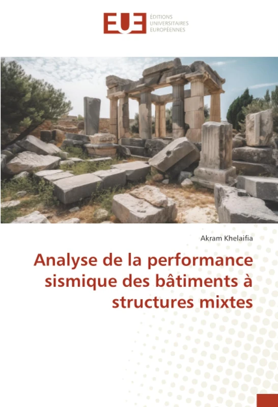 Analyse de la performance sismique des bâtiments à structures mixtes