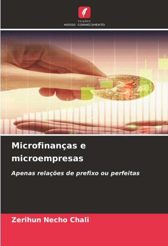 Microfinanças e microempresas: Apenas relações de prefixo ou perfeitas