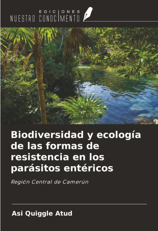 Biodiversidad y ecología de las formas de resistencia en los parásitos entéricos: Región Central de Camerún - Image 1