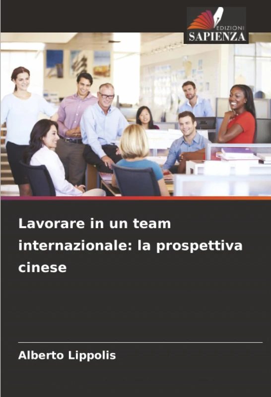 Lavorare in un team internazionale: la prospettiva cinese