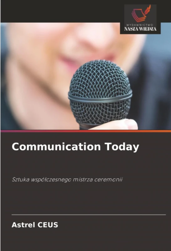 Communication Today: Sztuka współczesnego mistrza ceremonii
