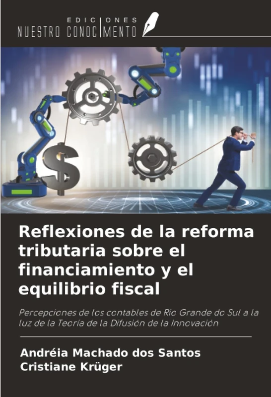 Reflexiones de la reforma tributaria sobre el financiamiento y el equilibrio fiscal: Percepciones de los contables de Rio Grande do Sul a la luz de la Teoría de la Difusión de la Innovación