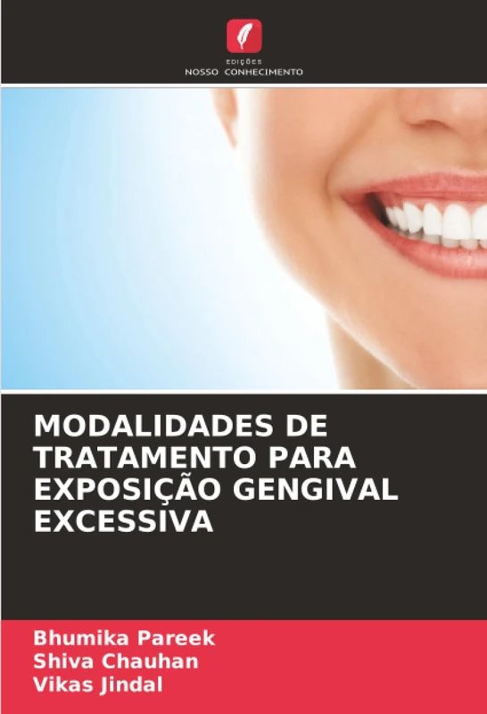 MODALIDADES DE TRATAMENTO PARA EXPOSIÇÃO GENGIVAL EXCESSIVA