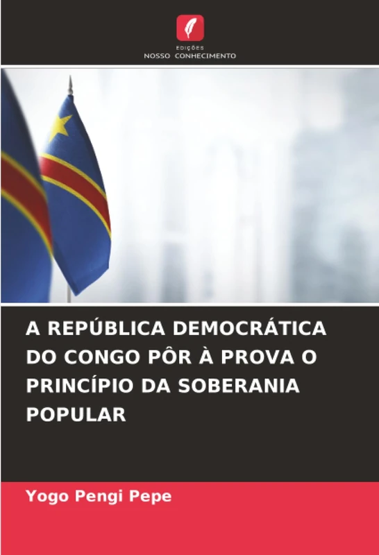 A REPÚBLICA DEMOCRÁTICA DO CONGO PÔR À PROVA O PRINCÍPIO DA SOBERANIA POPULAR