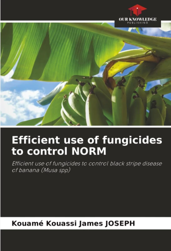 Efficient use of fungicides to control NORM: Efficient use of fungicides to control black stripe disease of banana (Musa spp)