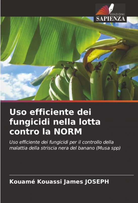 Uso efficiente dei fungicidi nella lotta contro la NORM: Uso efficiente dei fungicidi per il controllo della malattia della striscia nera del banano (Musa spp)
