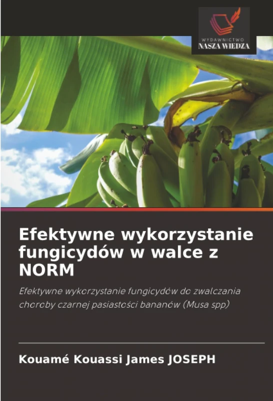 Efektywne wykorzystanie fungicydów w walce z NORM: Efektywne wykorzystanie fungicydów do zwalczania choroby czarnej pasiastości bananów (Musa spp) - Image 1