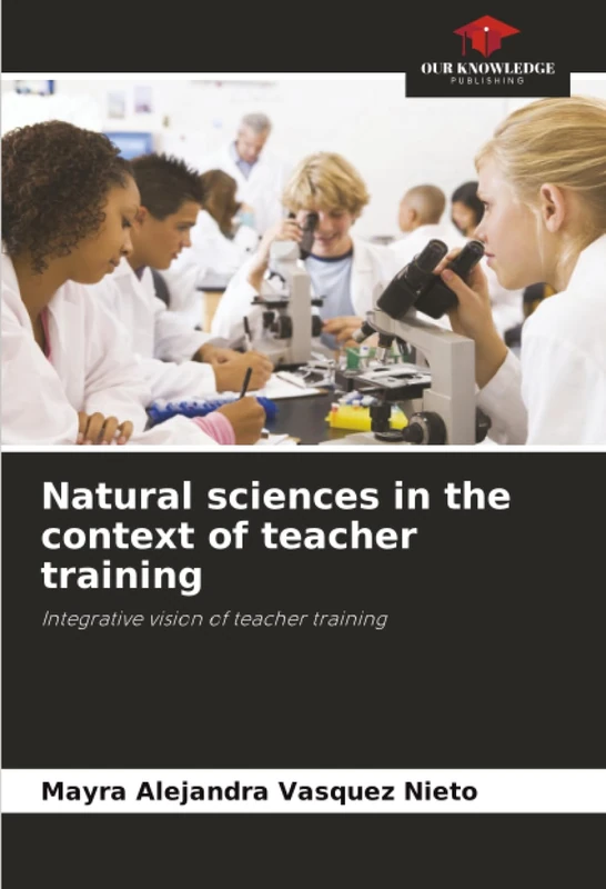 Natural sciences in the context of teacher training: Integrative vision of teacher training
