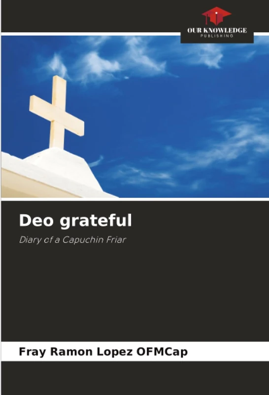 Deo grateful: Diary of a Capuchin Friar - Image 1