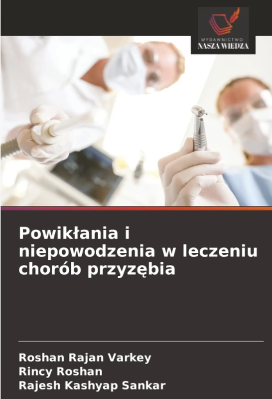 Powikłania i niepowodzenia w leczeniu chorób przyzębia