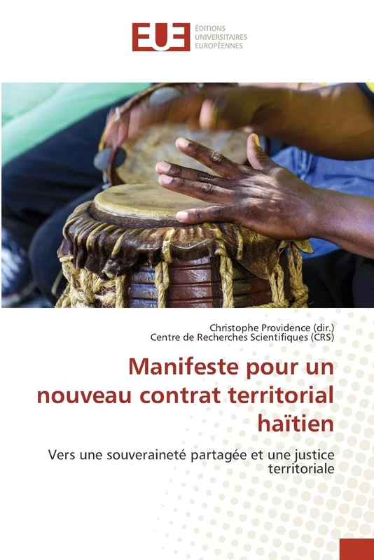 Manifeste pour un nouveau contrat territorial haïtien: Vers une souveraineté partagée et une justice territoriale