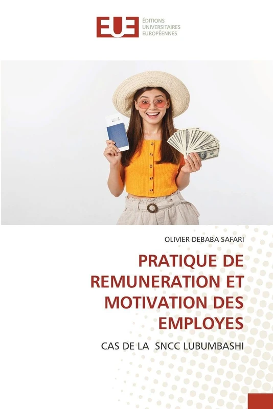 PRATIQUE DE REMUNERATION ET MOTIVATION DES EMPLOYES: CAS DE LA SNCC LUBUMBASHI