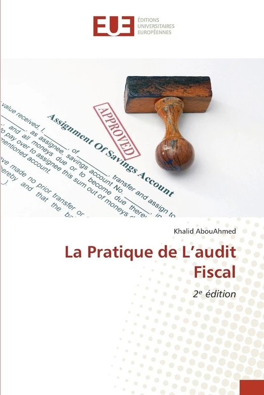 La Pratique de L'audit Fiscal: 2¿ édition