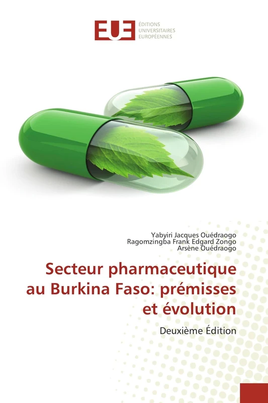 Secteur pharmaceutique au Burkina Faso: prémisses et évolution: Deuxième Édition