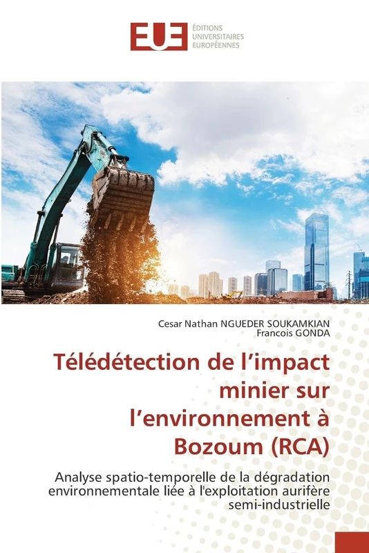 Télédétection de l’impact minier sur l’environnement à Bozoum (RCA): Analyse spatio-temporelle de la dégradation environnementale liée à l'exploitation aurifère semi-industrielle - Image 1