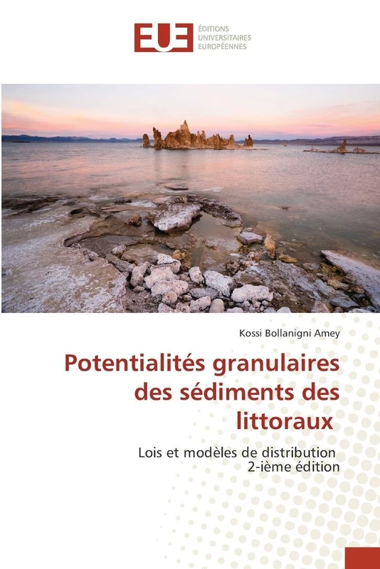 Potentialités granulaires des sédiments des littoraux: Lois et modèles de distribution 2-ième édition