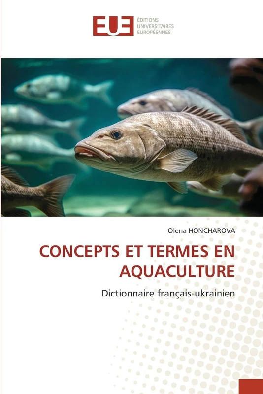 CONCEPTS ET TERMES EN AQUACULTURE: Dictionnaire français-ukrainien