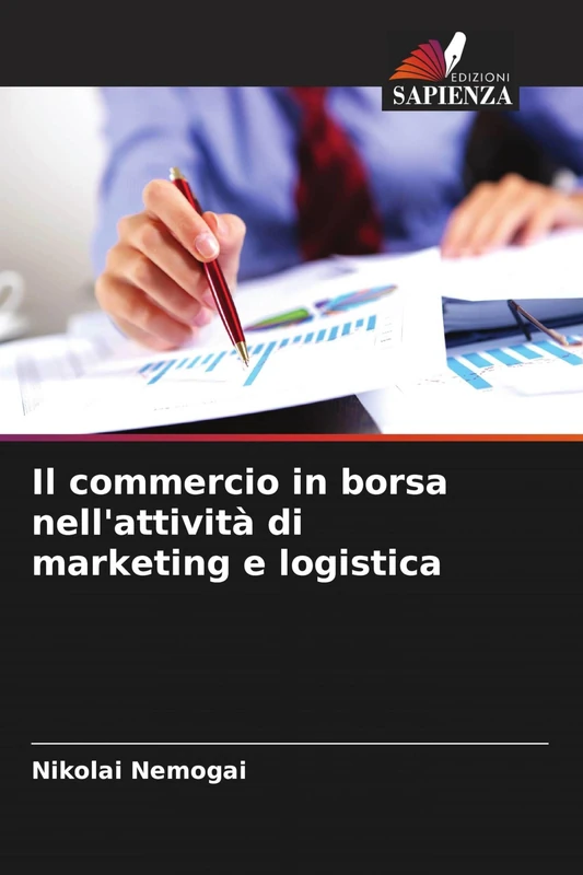 Il commercio in borsa nell'attività di marketing e logistica