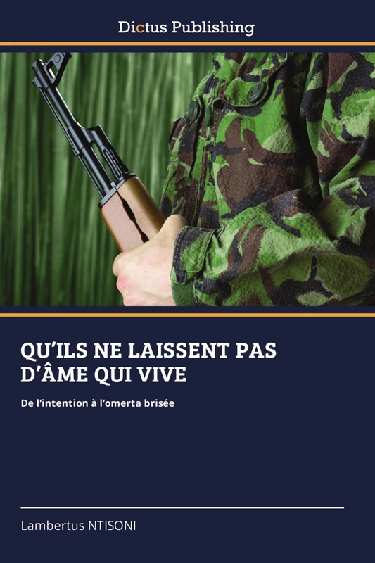 Qu'ils Ne Laissent Pas d'Âme Qui Vive: De l'intention à l'omerta brisée - Image 1