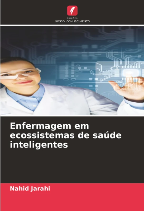 Enfermagem em ecossistemas de saúde inteligentes