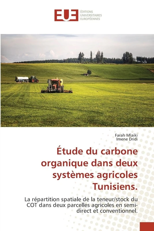 Étude du carbone organique dans deux systèmes agricoles Tunisiens.: La répartition spatiale de la teneur/stock du COT dans deux parcelles agricoles en semi-direct et conventionnel.