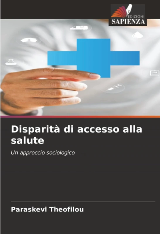 Disparità di accesso alla salute: Un approccio sociologico