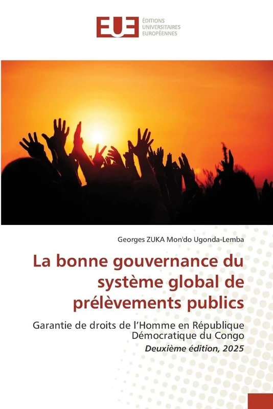 La bonne gouvernance du système global de prélèvements publics: Garantie de droits de l’Homme en République Démocratique du Congo Deuxième édition, 2025 - Image 1