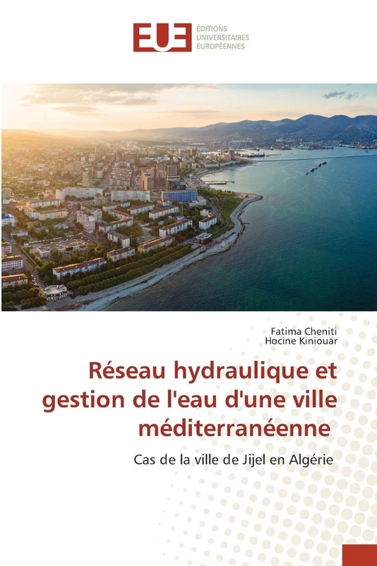 Réseau hydraulique et gestion de l'eau d'une ville méditerranéenne: Cas de la ville de Jijel en Algérie - Image 1