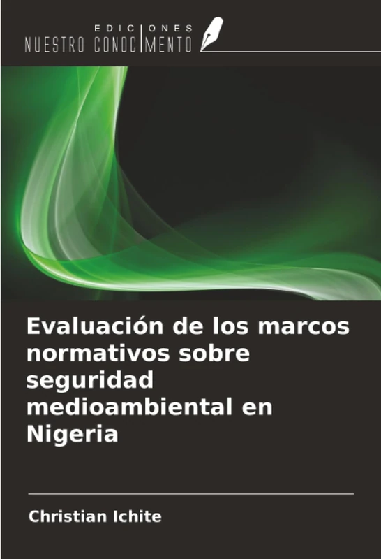 Evaluación de los marcos normativos sobre seguridad medioambiental en Nigeria
