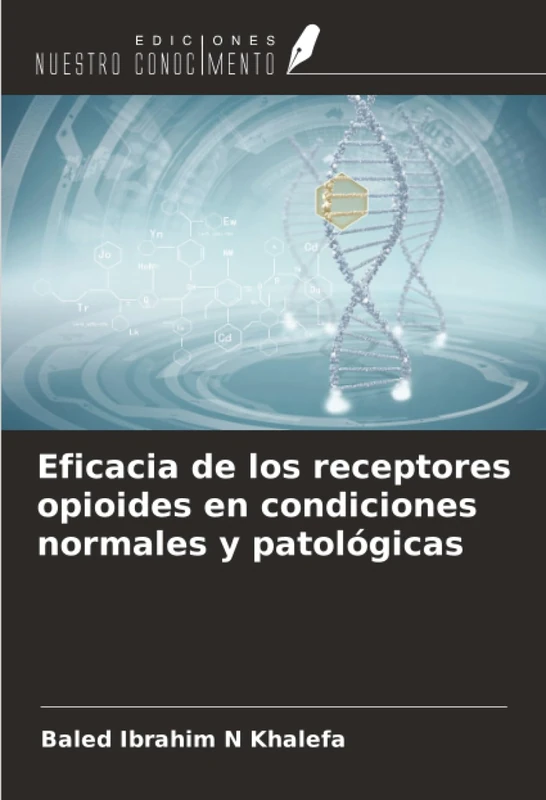 Eficacia de los receptores opioides en condiciones normales y patológicas