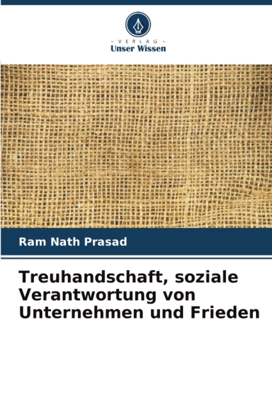 Treuhandschaft, soziale Verantwortung von Unternehmen und Frieden