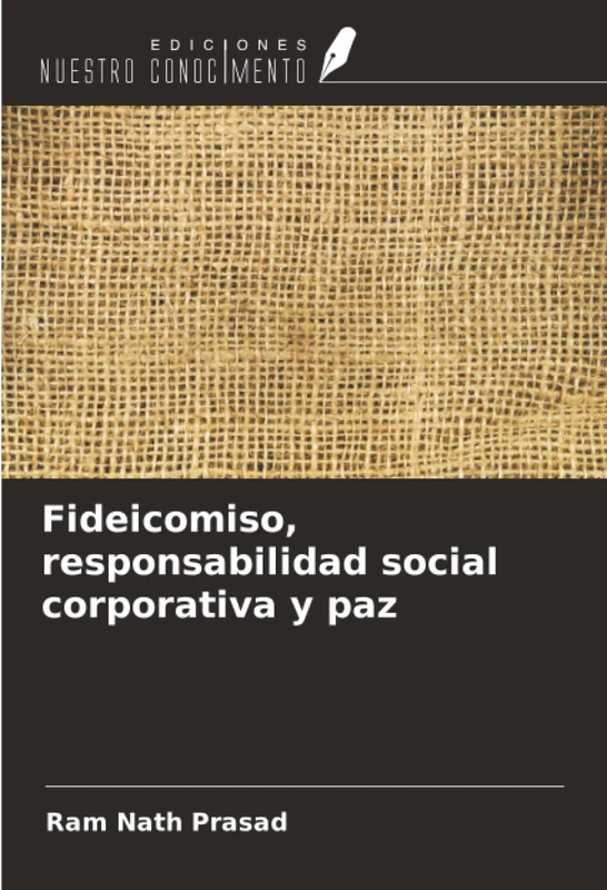 Fideicomiso, responsabilidad social corporativa y paz