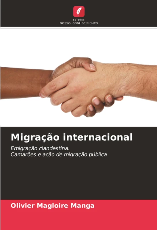 Migração internacional: Emigração clandestina.Camarões e ação de migração pública