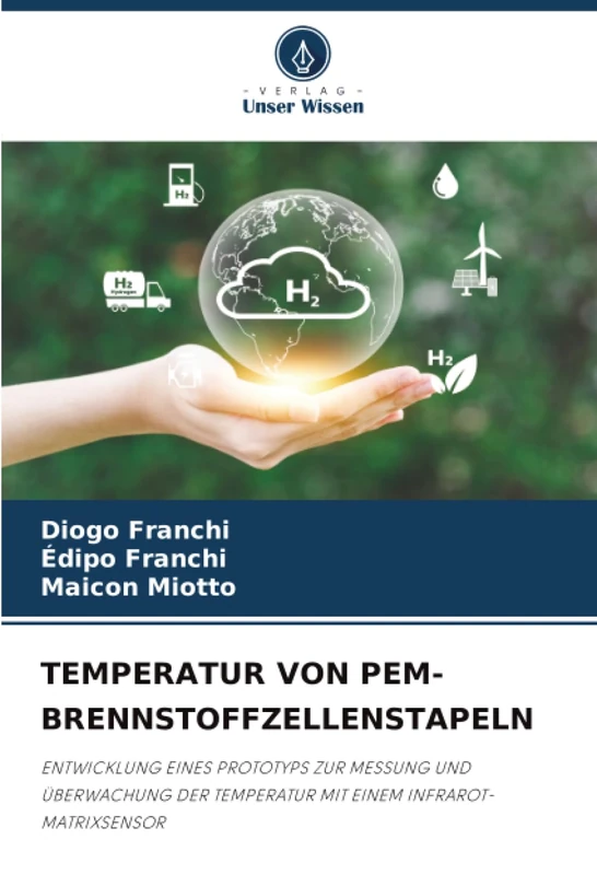TEMPERATUR VON PEM-BRENNSTOFFZELLENSTAPELN: ENTWICKLUNG EINES PROTOTYPS ZUR MESSUNG UND ÜBERWACHUNG DER TEMPERATUR MIT EINEM INFRAROT-MATRIXSENSOR