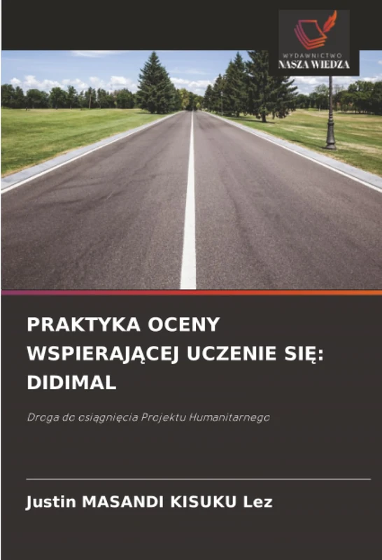 PRAKTYKA OCENY WSPIERAJĄCEJ UCZENIE SIĘ: DIDIMAL: Droga do osiągnięcia Projektu Humanitarnego - Image 1