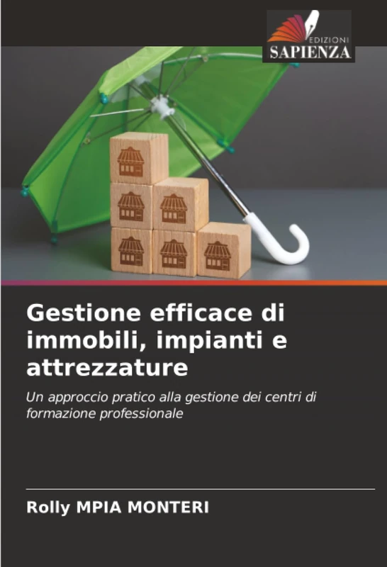 Gestione efficace di immobili, impianti e attrezzature: Un approccio pratico alla gestione dei centri di formazione professionale - Image 1