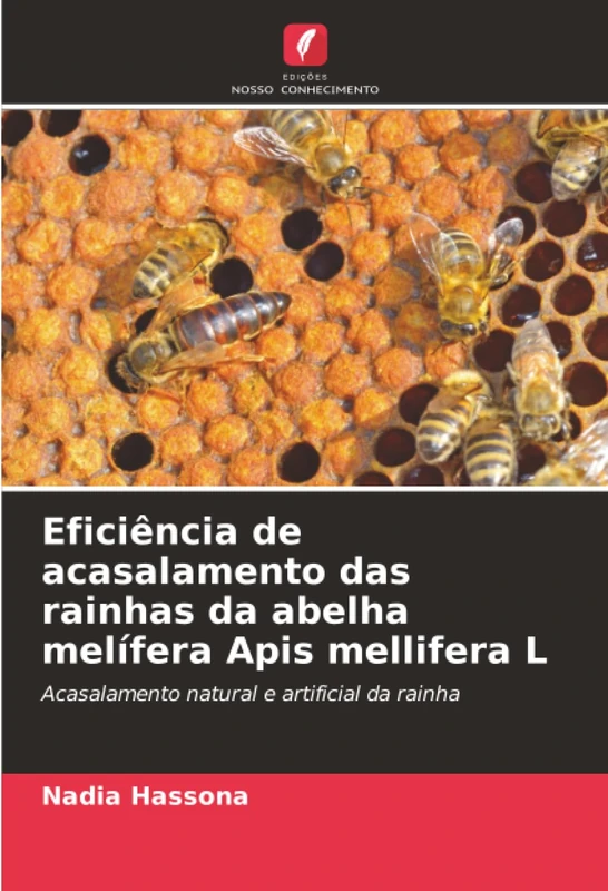 Eficiência de acasalamento das rainhas da abelha melífera Apis mellifera L: Acasalamento natural e artificial da rainha