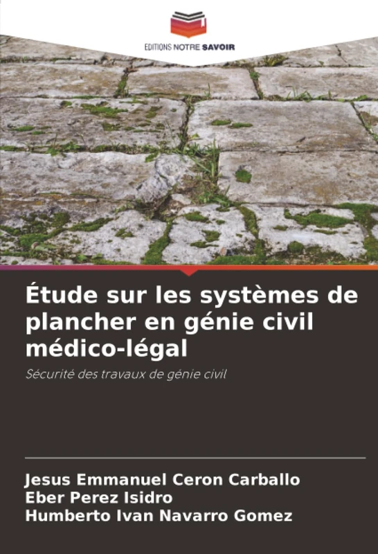 Étude sur les systèmes de plancher en génie civil médico-légal: Sécurité des travaux de génie civil