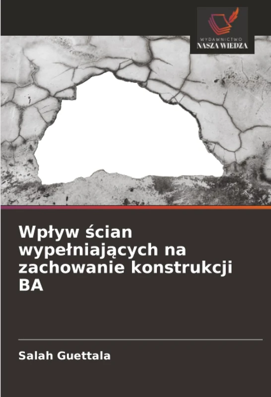 Wpływ ścian wypełniających na zachowanie konstrukcji BA
