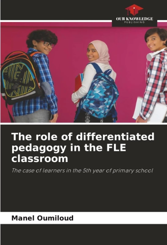 The role of differentiated pedagogy in the FLE classroom: The case of learners in the 5th year of primary school