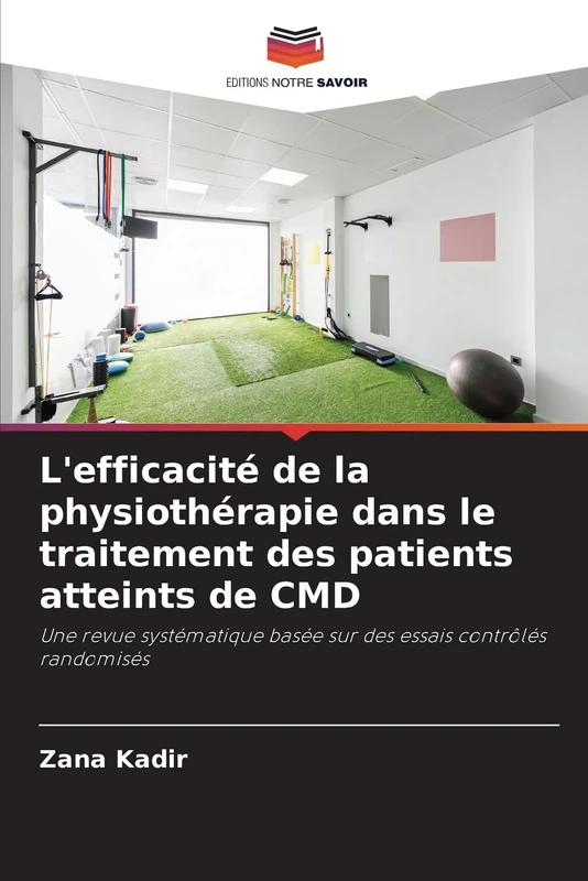 L'efficacité de la physiothérapie dans le traitement des patients atteints de CMD: Une revue systématique basée sur des essais contrôlés randomisés