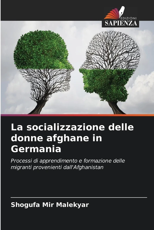 La socializzazione delle donne afghane in Germania: Processi di apprendimento e formazione delle migranti provenienti dall'Afghanistan