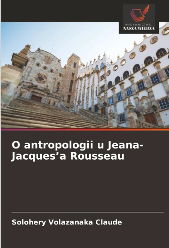 O antropologii u Jeana-Jacques’a Rousseau