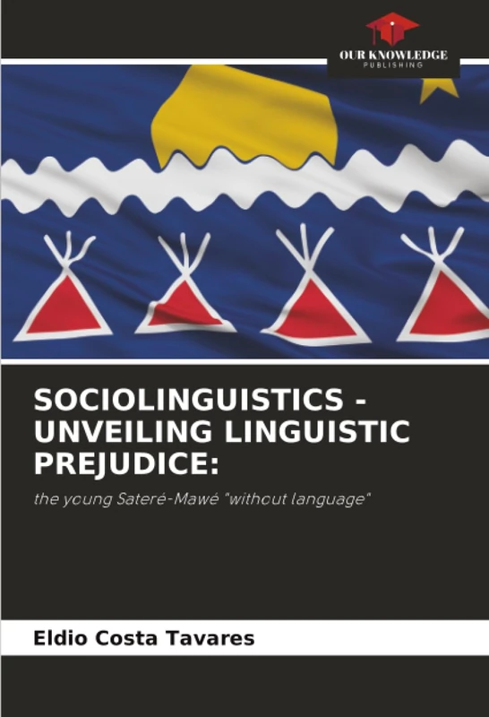 SOCIOLINGUISTICS - UNVEILING LINGUISTIC PREJUDICE:: the young Sateré-Mawé "without language" - Image 1