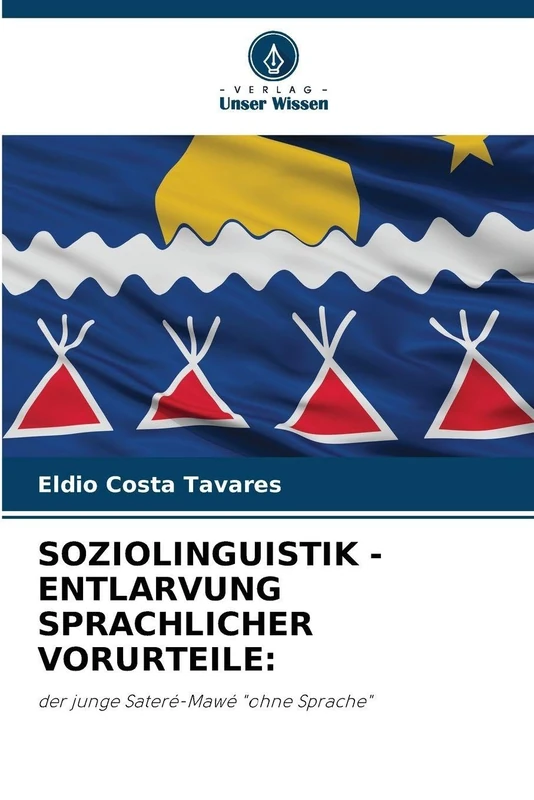SOZIOLINGUISTIK - ENTLARVUNG SPRACHLICHER VORURTEILE:: der junge Sateré-Mawé "ohne Sprache"