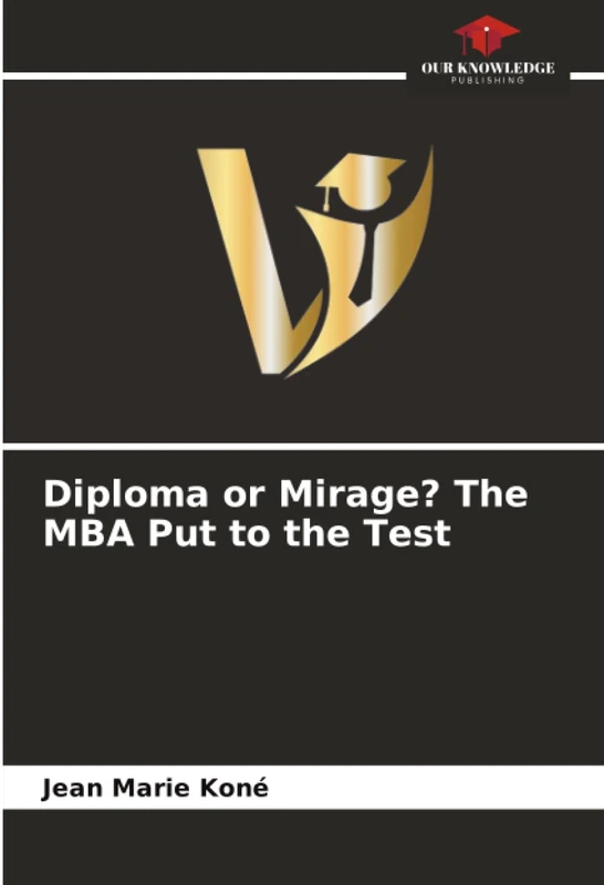Diploma or Mirage? The MBA Put to the Test - Image 1