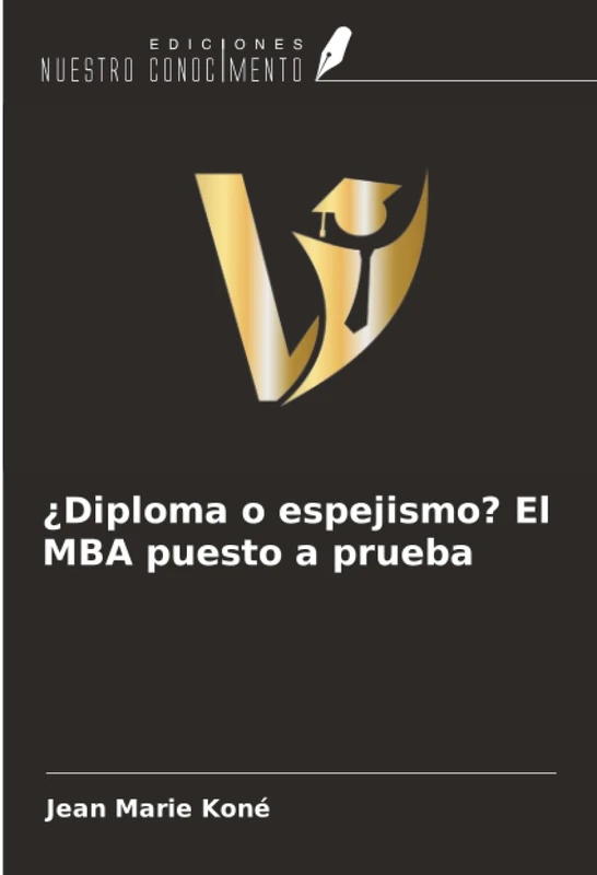 ¿Diploma o espejismo? El MBA puesto a prueba