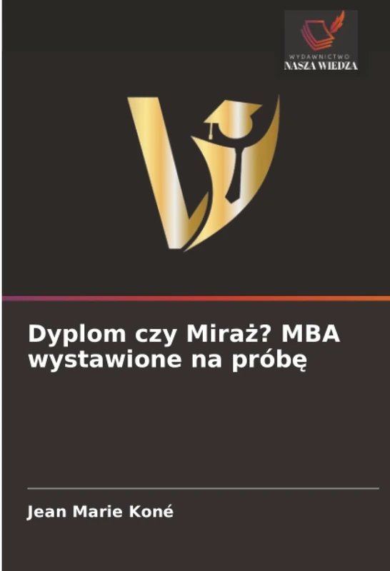 Dyplom czy Miraż? MBA wystawione na próbę - Image 1
